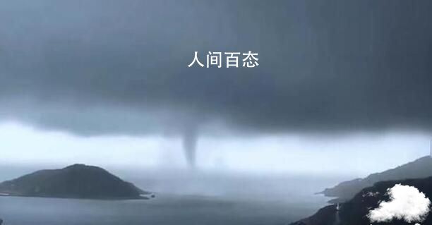 汕头南澳岛水龙卷上岸:行人奔逃 汕头南澳岛事件