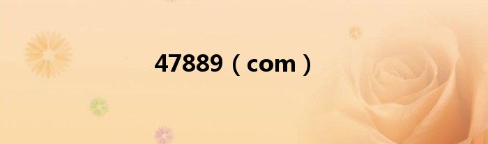 com(47889)